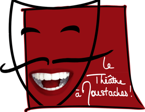 Le Théâtre à Moustaches