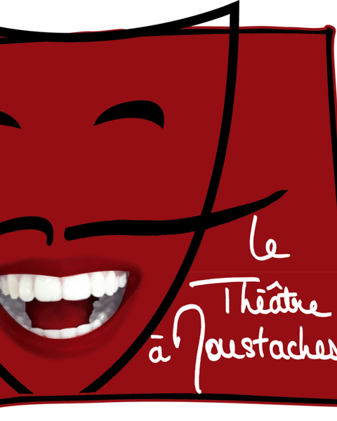 Le Théâtre à Moustaches