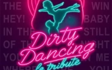 Dirty Dancing Le Tribute