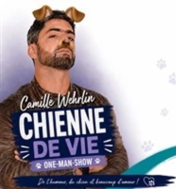 Camille Wehrlin dans Chienne de vie
