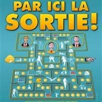 Par ici la sortie ! + soirée dansante