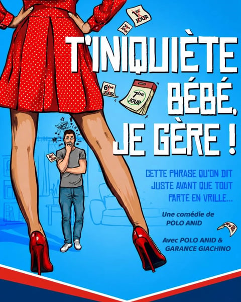 T'inquiète bébé je gère !