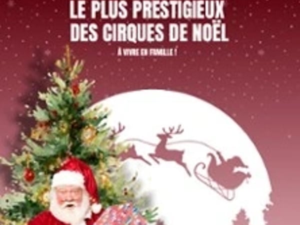 Le Grand Cirque de Noël - Compiègne