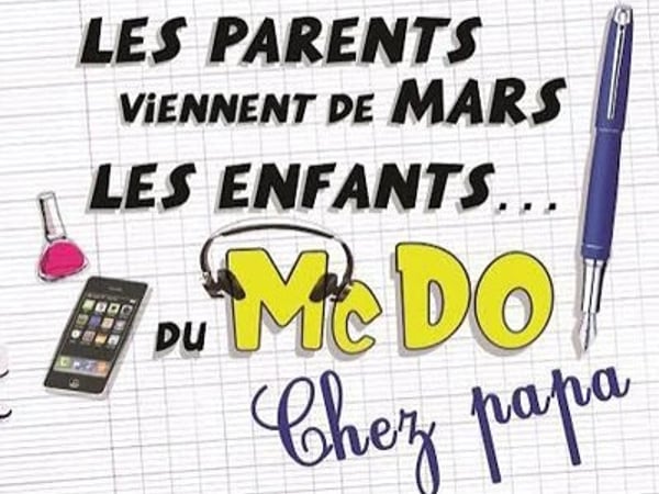 Les parents viennent de Mars, les enfants du McDo